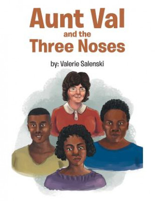 Kniha Aunt Val and the Three Noses Valerie Salenski