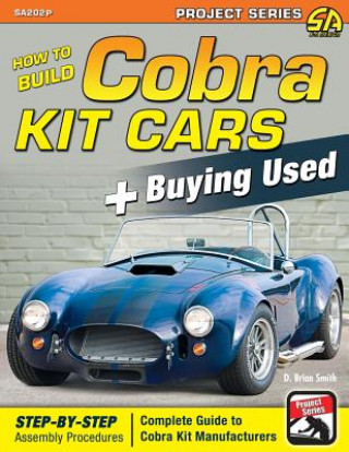 Könyv How to Build Cobra Kit Cars + Buying Used D. Brian Smith