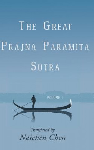 Carte Great Prajna Paramita Sutra, Volume 1 