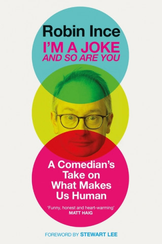 Carte I'm a Joke and So Are You Robin Ince