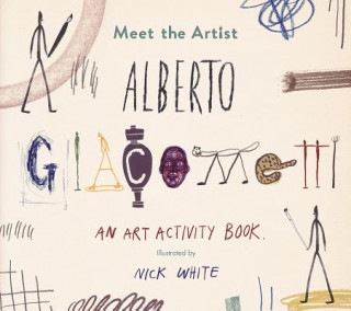 Buch Meet the Artist: Alberto Giacomett Nick White