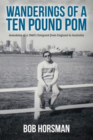 Kniha Wanderings of a Ten Pound Pom Bob Horsman