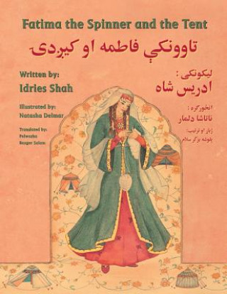 Carte Fatima the Spinner and the Tent (English and Pashto Edition) Idries Shah