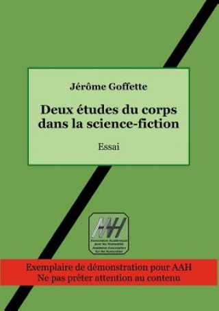 Книга Deux etudes du corps dans la science-fiction Jérôme Goffette