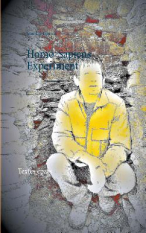 Книга Homo-Sapiens Experiment Jean-Luc Libersat