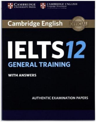 Könyv Cambridge IELTS 12 General - Student's Book with answers 