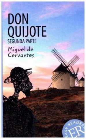 Könyv Don Quijote de la Mancha (Segunda parte) Miguel de Cervantes Saavedra