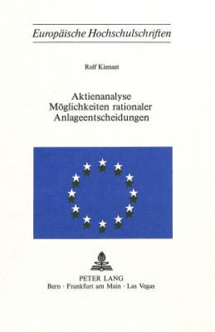 Buch Aktienanalyse- Moeglichkeiten rationaler Anlageentscheidungen Rolf Kienast