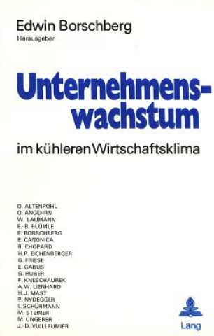 Knjiga Unternehmenswachstum im kuehleren Wirtschaftsklima Edwin Borschberg