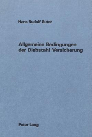 Kniha Allgemeine Bedingungen der Diebstahl-Versicherung H. R. Suter