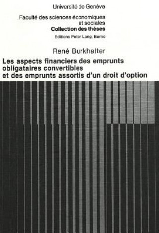 Carte Les aspects financiers des emprunts obligataires convertibles et des emprunts assortis d'un droit d'option René Burkhalter