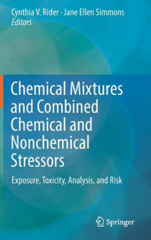 Carte Chemical Mixtures and Combined Chemical and Nonchemical Stressors Cynthia Rider