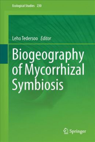 Книга Biogeography of Mycorrhizal Symbiosis Leho Tedersoo