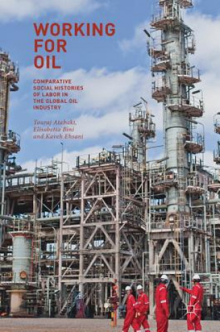 Buch Working for Oil Touraj Atabaki