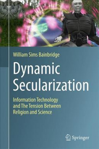 Knjiga Dynamic Secularization William Sims Bainbridge