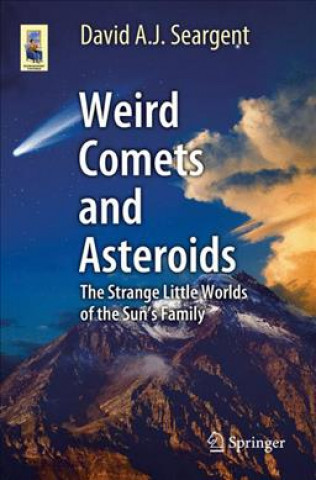 Carte Weird Comets and Asteroids David A. J. Seargent
