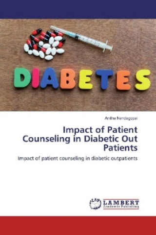 Carte Impact of Patient Counseling in Diabetic Out Patients Anitha Nandagopal