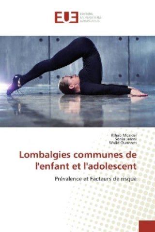 Knjiga Lombalgies communes de l'enfant et l'adolescent Rihab Moncer