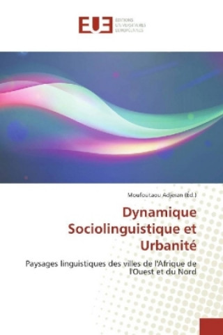 Carte Dynamique Sociolinguistique et Urbanité Moufoutaou Adjeran