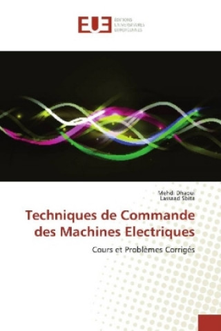 Книга Techniques de Commande des Machines Electriques Mehdi Dhaoui