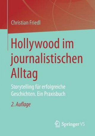 Könyv Hollywood Im Journalistischen Alltag Christian Friedl