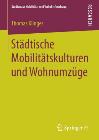 Carte Stadtische Mobilitatskulturen Und Wohnumzuge Thomas Klinger