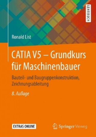 Carte CATIA V5 - Grundkurs fur Maschinenbauer Ronald List