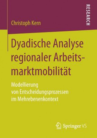 Książka Dyadische Analyse Regionaler Arbeitsmarktmobilitat Christoph Kern