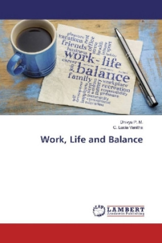 Kniha Work, Life and Balance Dhivya P. M.