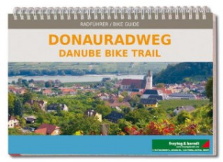Tiskanica Danube Bike Trail, Passau - Vienna -Bratislava, Bikeguide Hiking + Leisure Map 1:125 000 