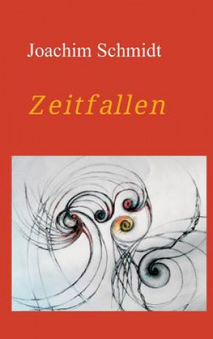 Libro Zeitfallen Joachim Schmidt