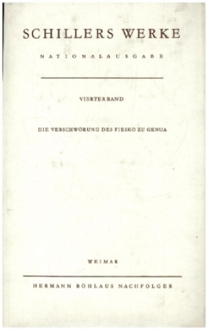 Kniha Schillers Werke. Nationalausgabe Friedrich von Schiller