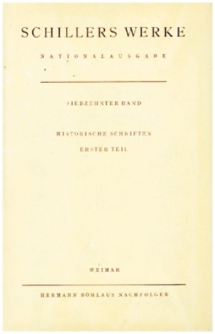Knjiga Schillers Werke. Nationalausgabe Friedrich von Schiller