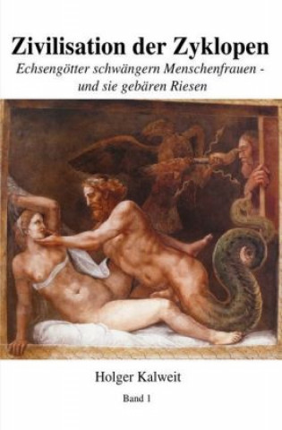 Kniha Zivilisation der Zyklopen Holger Kalweit