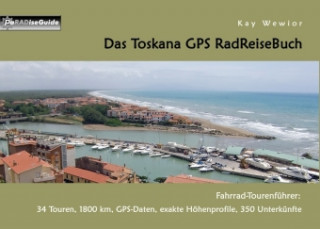 Kniha Das Toskana GPS RadReiseBuch Kay Wewior