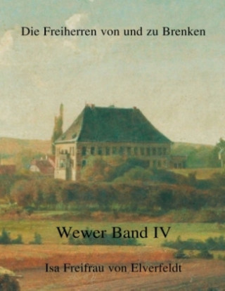 Kniha Die Freiherren von und zu Brenken Isa Freifrau von Elverfeldt