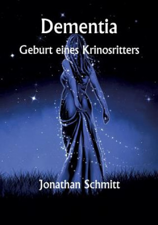 Könyv Dementia Jonathan Schmitt