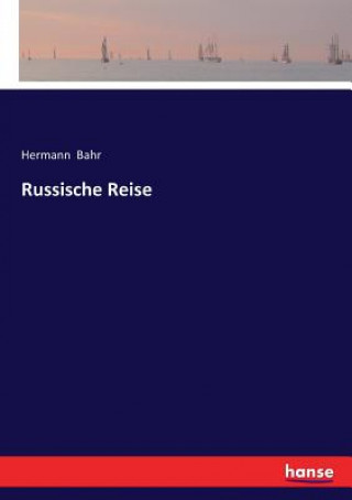Könyv Russische Reise Bahr Hermann Bahr