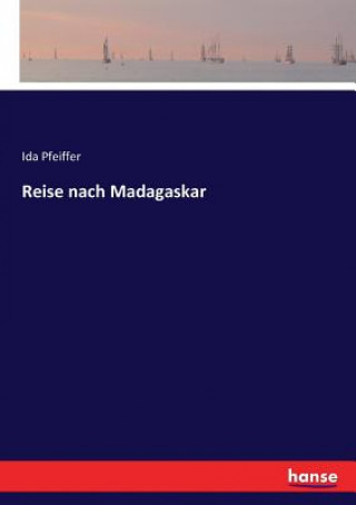 Knjiga Reise nach Madagaskar IDA PFEIFFER