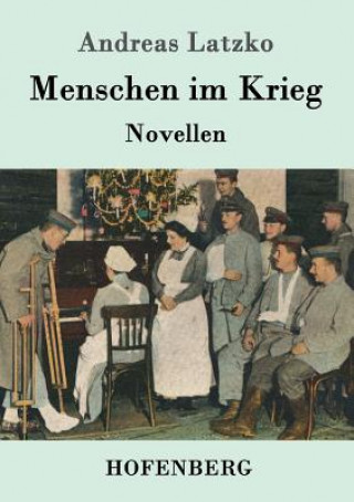 Carte Menschen im Krieg Andreas Latzko