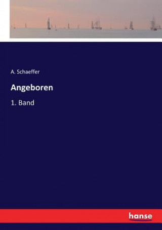 Kniha Angeboren A. Schaeffer