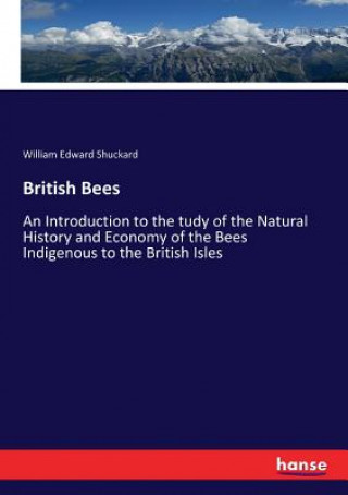 Boek British Bees William Edward Shuckard