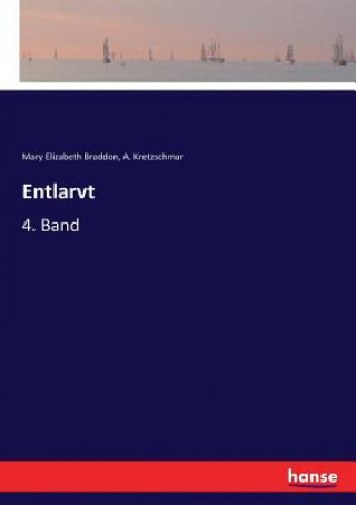 Kniha Entlarvt Mary Elizabeth Braddon