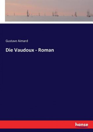 Libro Vaudoux - Roman Gustave Aimard