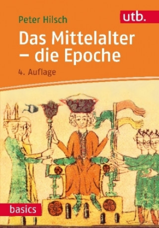 Книга Das Mittelalter - die Epoche Peter Hilsch