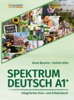 Könyv Spektrum Deutsch A1+: Integriertes Kurs- und Arbeitsbuch für Deutsch als Fremdsprache Anne Buscha