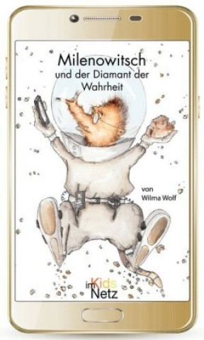 Kniha Milenowitsch und der Diamant der Wahrheit Wilma Wolf