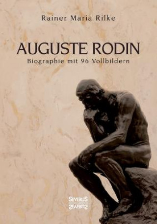 Kniha Auguste Rodin Rainer Maria Rilke