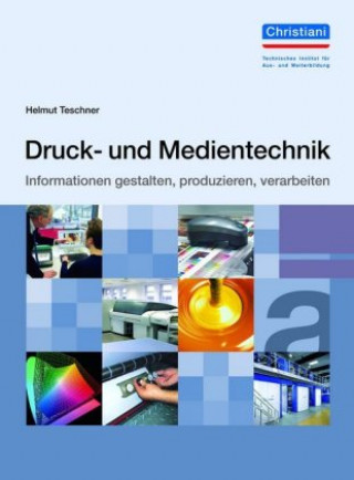 Kniha Druck- und Medientechnik Helmut Teschner