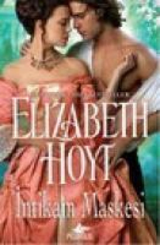 Könyv Intikam Maskesi Elizabeth Hoyt